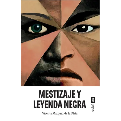 Mestizaje Y Leyenda Negra - Paperback