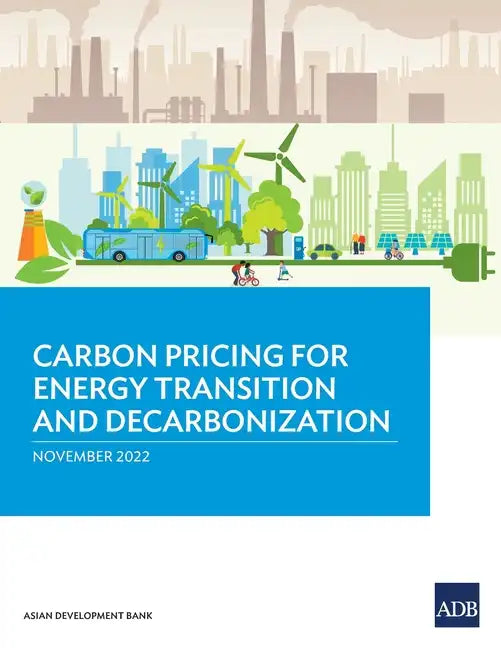 Carbon Pricing for Energy Transition and Decarbonization - Paperback