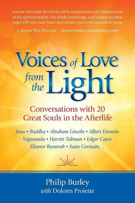 Voices of Love from the Light: Conversations with 20 Great Souls in the Afterlife - Paperback