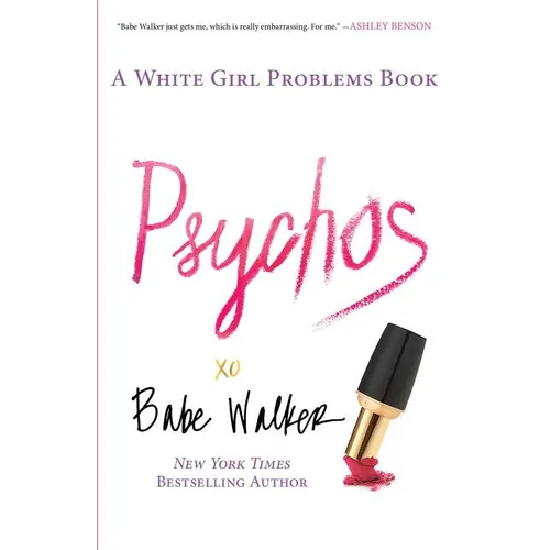 Psychos: A White Girl Problems Book - Paperback