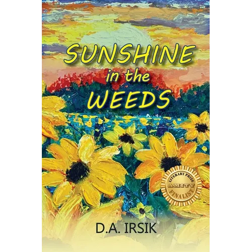 Sunshine In The Weeds - Paperback