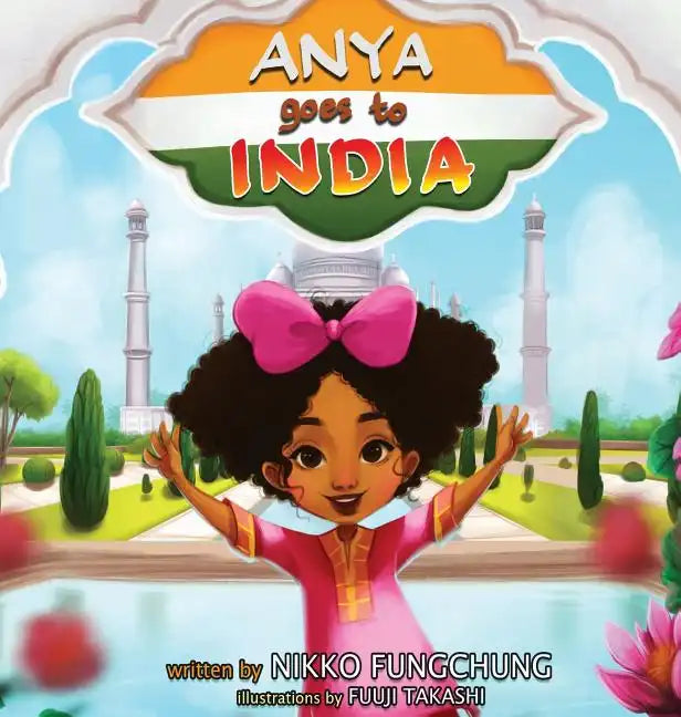 Anya Goes To India - Hardcover