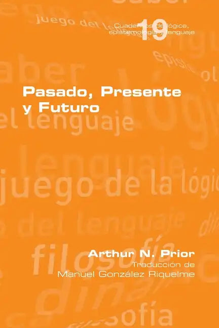 Pasado, Presente y Futuro - Paperback