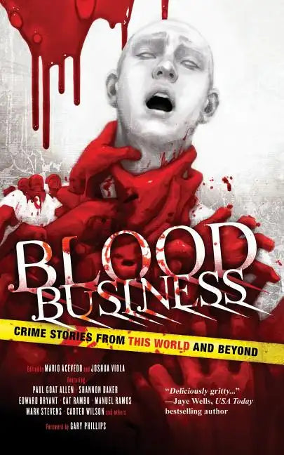 Blood Business: Crime Stories From This World And Beyond - Paperback