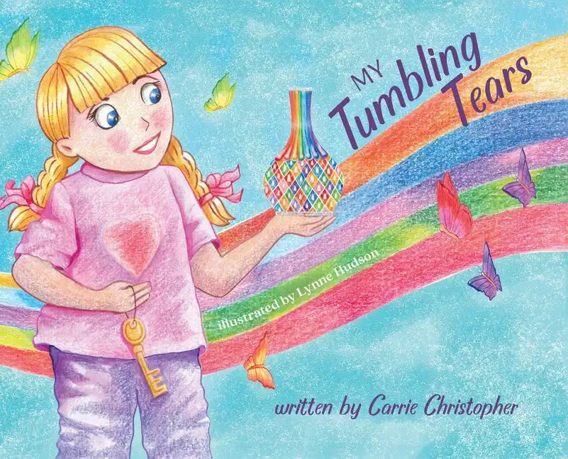 My Tumbling Tears - Hardcover