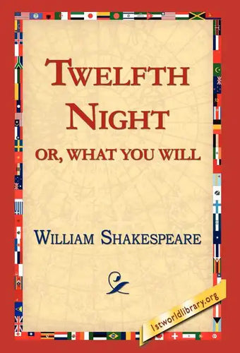 Twelfth Night; Or, What You Will - Hardcover