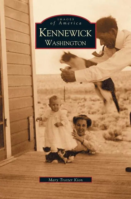 Kennewick Washington - Hardcover