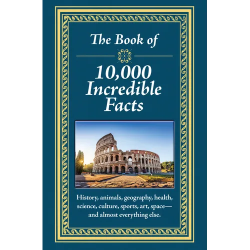 The Book of 10,000 Incredible Facts - Hardcover