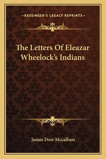 The Letters of Eleazar Wheelock's Indians - Paperback