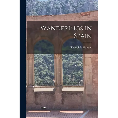 Wanderings in Spain - Paperback
