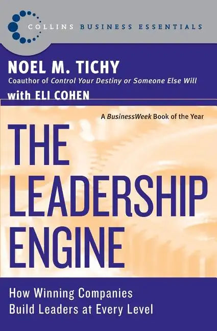 The Leadership Engine: How Winning Companies Build Leaders at Every Level - Paperback