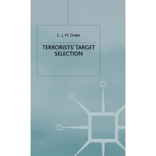 Terrorists' Target Selection - Hardcover