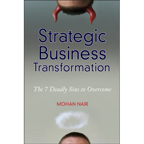 Strategic Business Transformation: The 7 Deadly Sins to Overcome - Hardcover