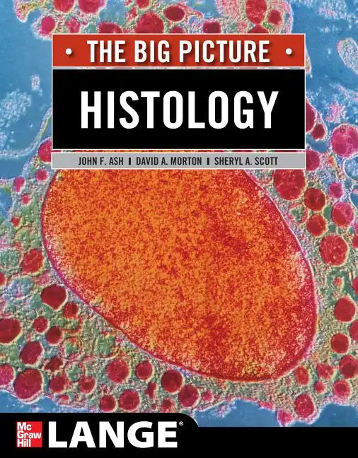 Histology: The Big Picture - Paperback