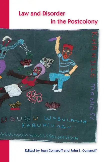 Law and Disorder in the Postcolony - Paperback