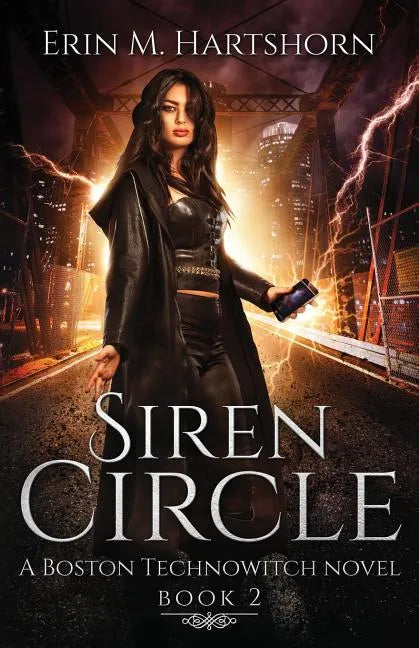 Siren Circle: A Boston Technowitch Novel, Book 2 - Paperback