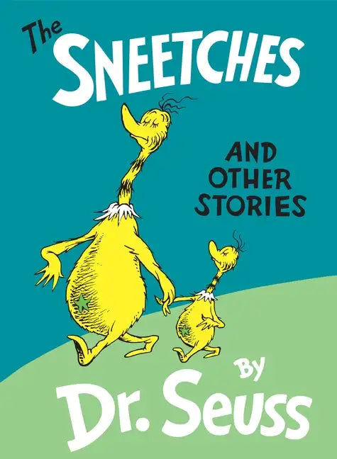 The Sneetches: And Other Stories - Hardcover