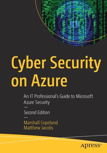 Cyber Security on Azure: An It Professional's Guide to Microsoft Azure Security - Paperback