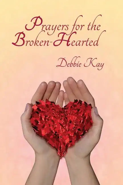 Prayers for the Broken-Hearted - Paperback