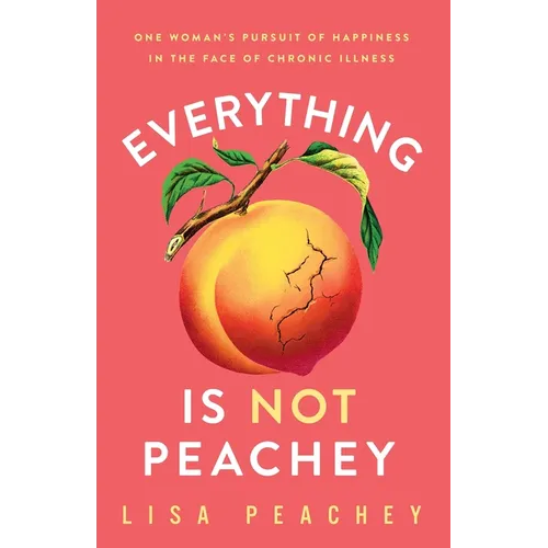 Everything is NOT Peachey - Paperback