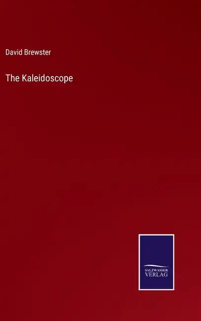 The Kaleidoscope - Hardcover