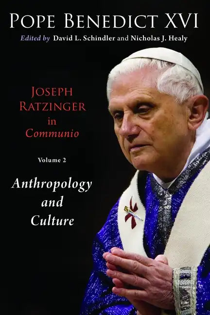 Joseph Ratzinger in Communio, Volume 2: Christology and Anthropology - Paperback