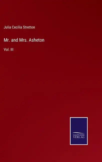 Mr. and Mrs. Asheton: Vol. III - Hardcover