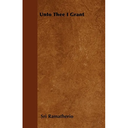 Unto Thee I Grant - Paperback