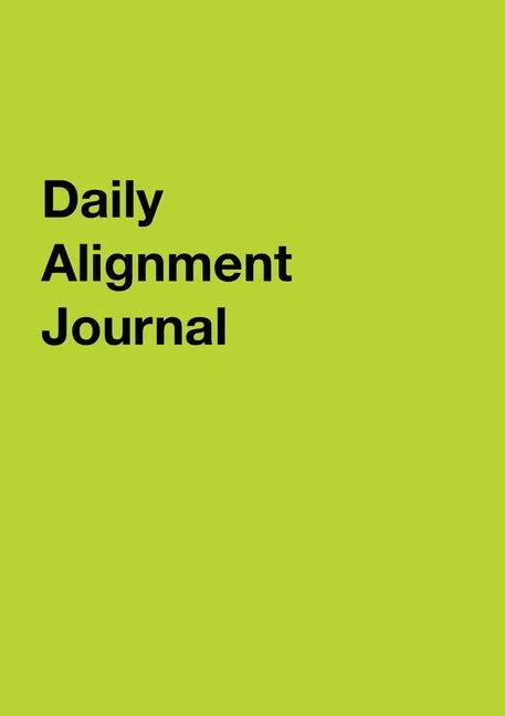 Daily Alignment Journal - Paperback