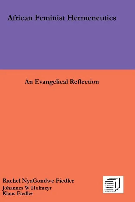 African Feminist Hermeneutics: An Evangelical Reflection - Paperback
