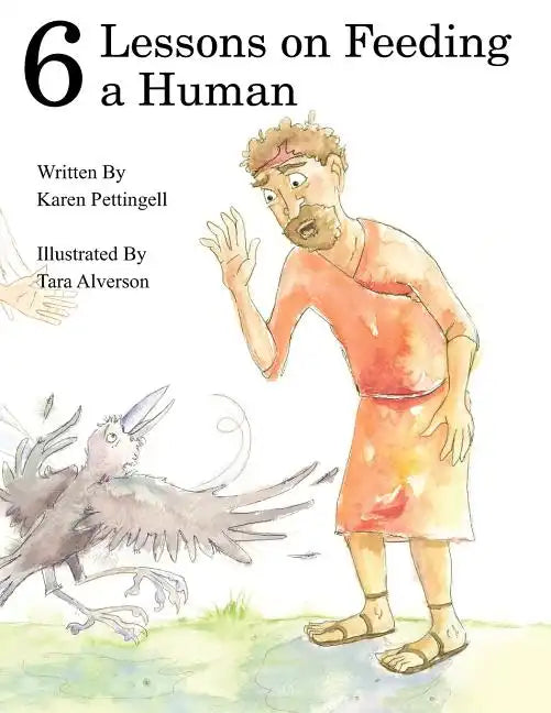 Six Lessons on Feeding a Human - Paperback
