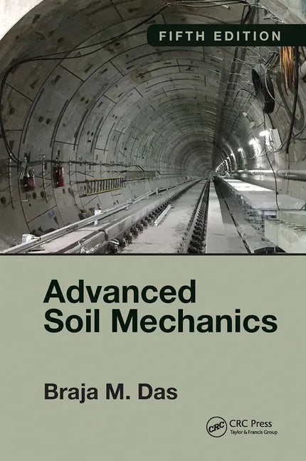 Advanced Soil Mechanics, Fifth Edition - Paperback