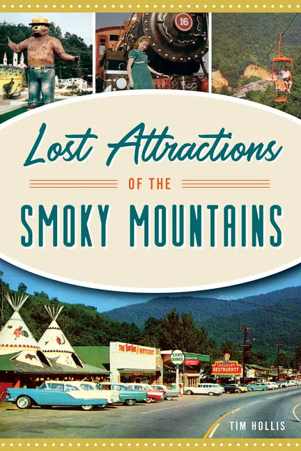 Lost Attractions of the Smoky Mountains - Paperback