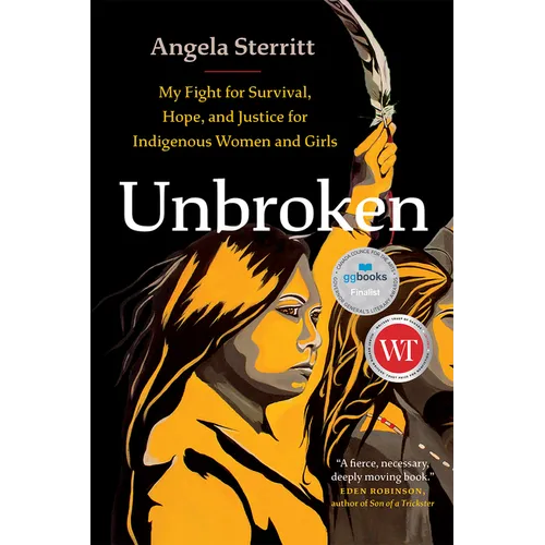 Unbroken: My Fight for Survival, Hope, and Justice for Indigenous Women and Girls - Paperback