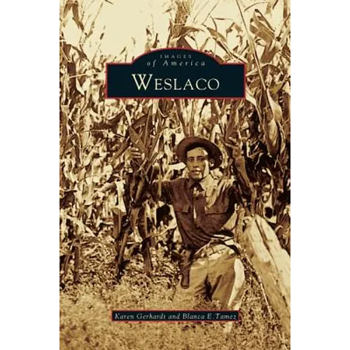 Weslaco - Hardcover