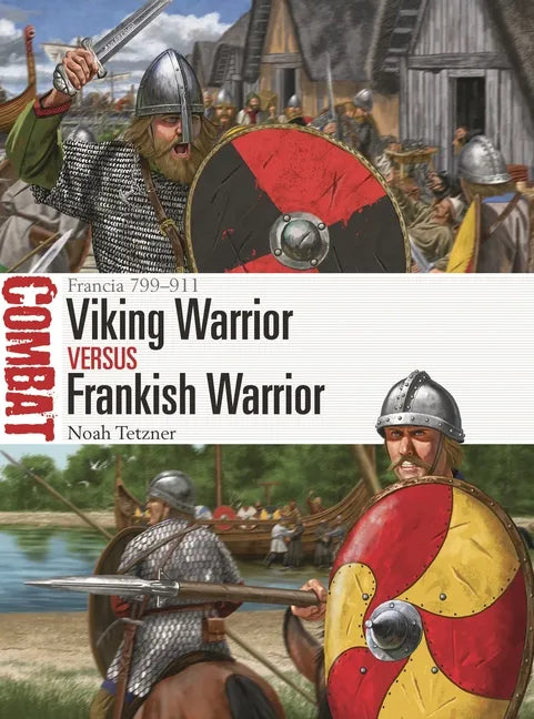 Viking Warrior Vs Frankish Warrior: Francia 799-911 - Paperback