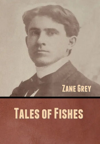 Tales of Fishes - Hardcover