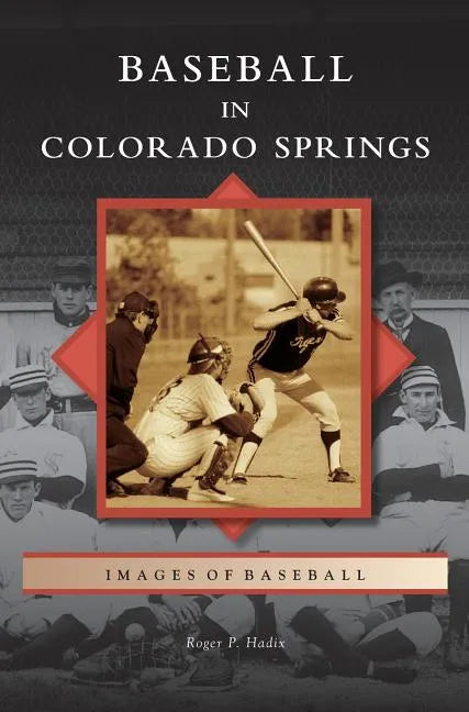 Baseball in Colorado Springs - Hardcover