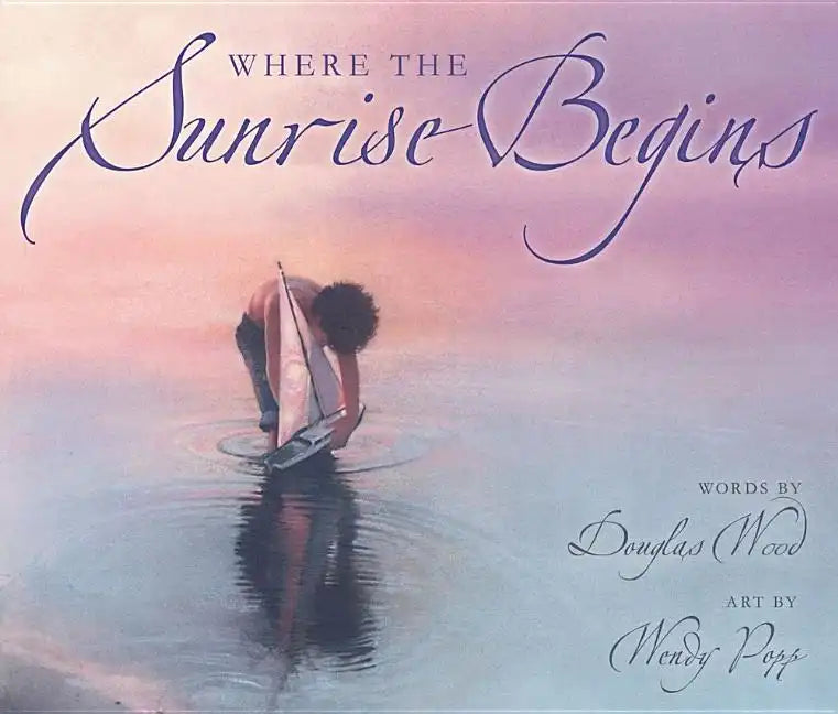 Where the Sunrise Begins - Hardcover