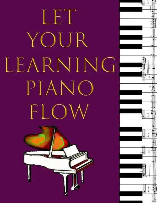 Music Staff Paper For Kids: Let Your Learning Piano Flow - Paperback