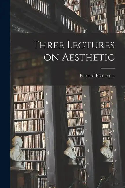 Three Lectures on Aesthetic - Paperback