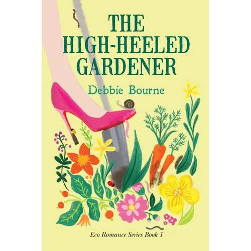 The High-Heeled Gardener - Paperback