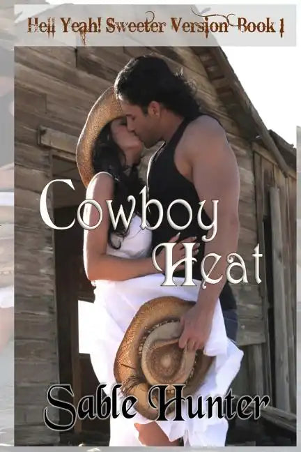 Cowboy Heat - Sweeter Version - Paperback