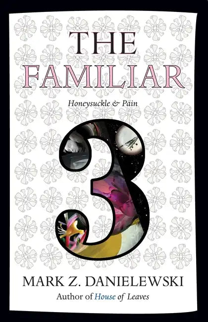 The Familiar, Volume 3: Honeysuckle & Pain - Paperback