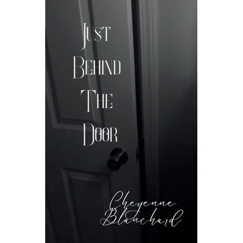 Just Behind the Door - Paperback