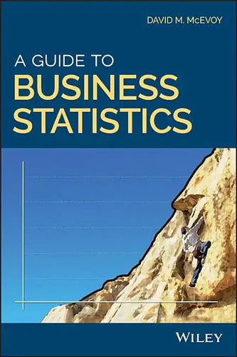 A Guide to Business Statistics - Paperback