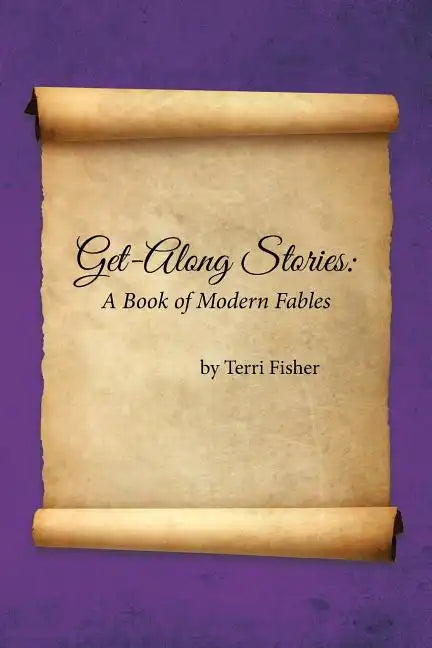 Get-Along Stories: A Book of Modern Fables - Paperback