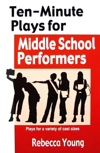 Ten-Minute Plays for Middle School Performers - Paperback
