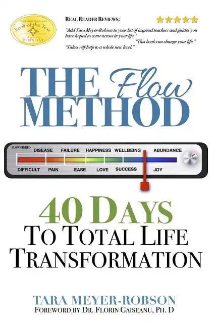 The Flow Method: : 40 Days to Total Life Transformation - Paperback
