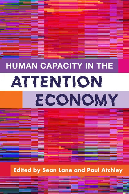 Human Capacity in the Attention Economy - Paperback